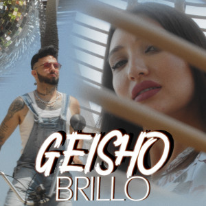 ดาวน์โหลดและฟังเพลง Brillo พร้อมเนื้อเพลงจาก Geisho