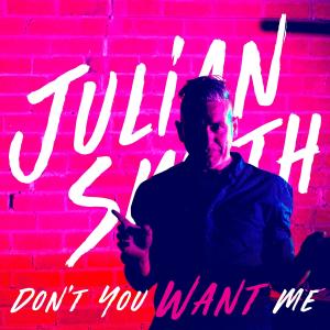 Julian Smith的專輯Don't You Want Me