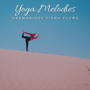 Harmonious Piano Flows: Yoga Melodies