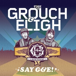 The Grouch的专辑Say G&E! (Explicit)