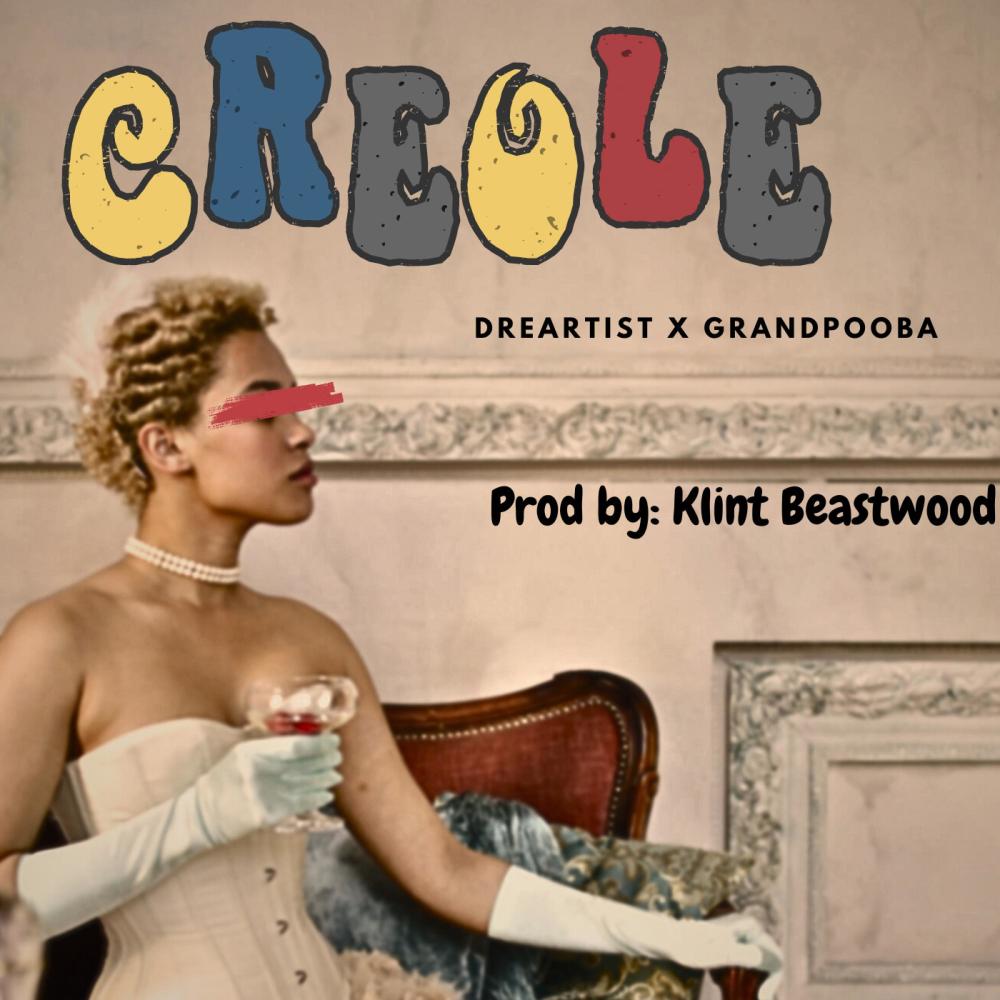 Creole (feat. Grandpooba) (Explicit)
