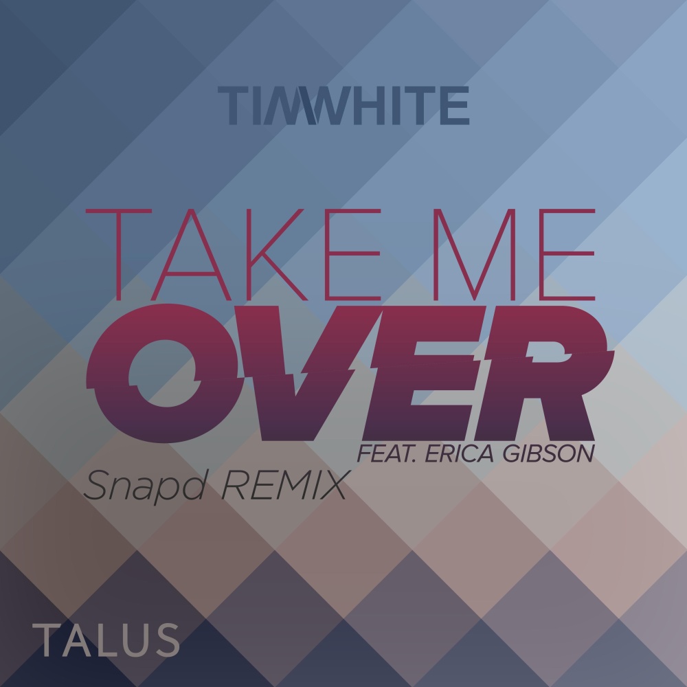 Take Me Over (Snapd Club Mix)