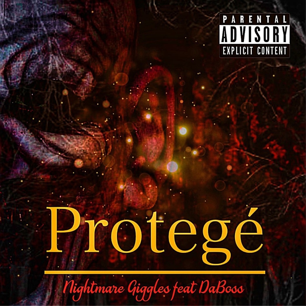 PROTEGE (feat. NIGHTMARE GIGGLES & DABOSS) (Explicit)