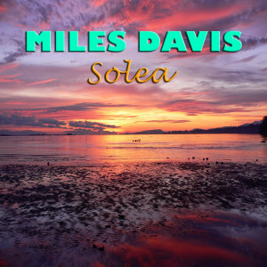 Album Solea from Miles Davis