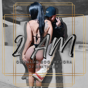 ดาวน์โหลดและฟังเพลง 2 AM (Explicit) พร้อมเนื้อเพลงจาก HehoRA