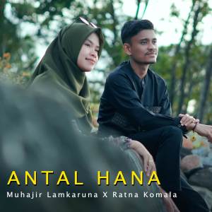 Album Antal Hana oleh Muhajir Lamkaruna