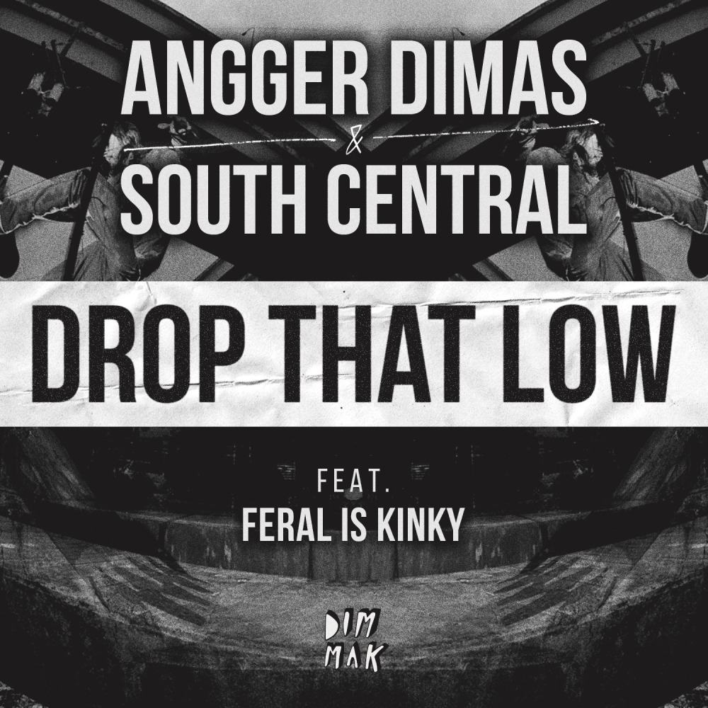 Drop That Low (feat. FERAL is KINKY)