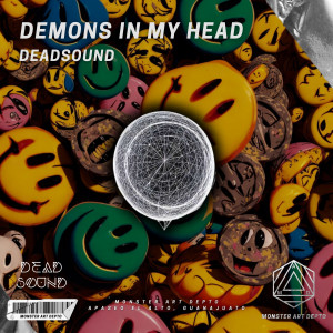 ดาวน์โหลดและฟังเพลง Demons in My Head พร้อมเนื้อเพลงจาก Dead Sound