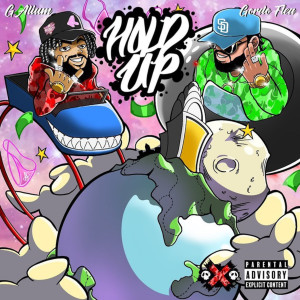 收听G. Alium的Hold Up (Explicit) (其他)歌词歌曲