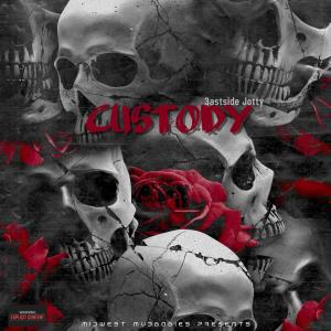 收聽3astside Jotty的Custody (Explicit)歌詞歌曲