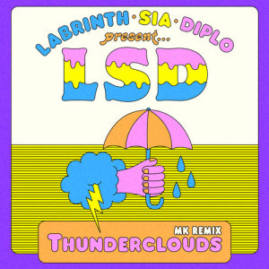 LSD的專輯Thunderclouds (MK Remix)