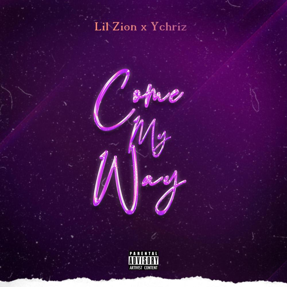 Come My Way (feat. Ychriz_olg) (Explicit)