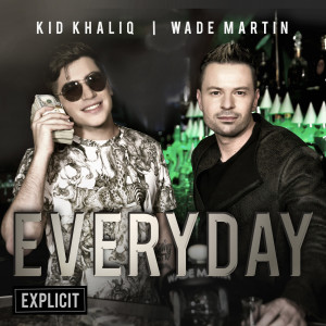 Dengarkan Everyday (Explicit) lagu dari Wade Martin dengan lirik