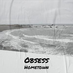 Listen to Obsess Hometown song with lyrics from Roba Pehr