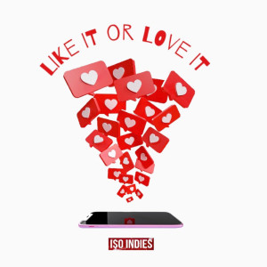 Album Like It or Love It (Explicit) oleh Iso Indies
