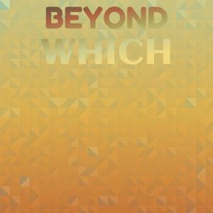 Album Beyond Which from Various