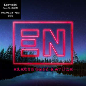 ดาวน์โหลดและฟังเพลง I Wanna Be There พร้อมเนื้อเพลงจาก DubVision
