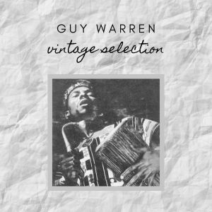 อัลบัม Guy Warren - Vintage Selection ศิลปิน Guy Warren