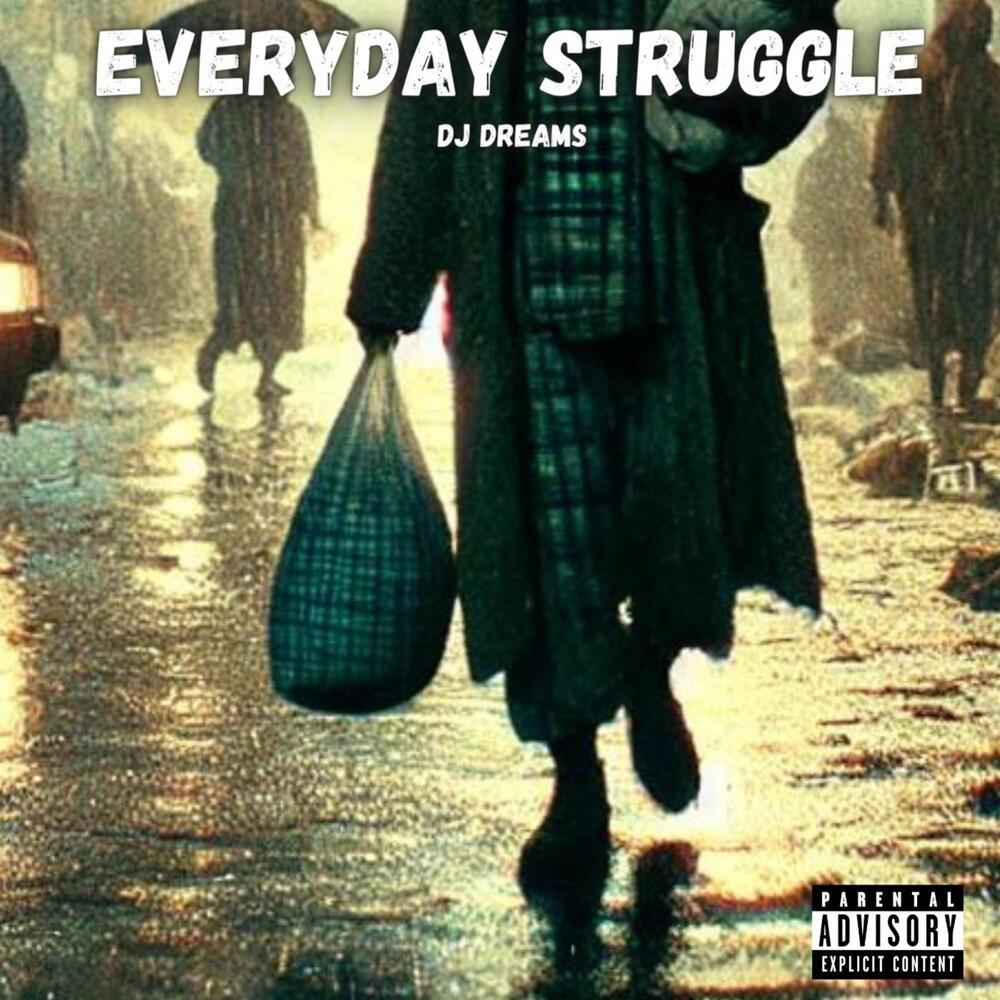 Everyday Struggle (Explicit)