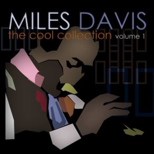 อัลบัม The Cool Collection Vol. 1 ศิลปิน Miles Davis