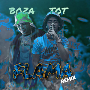 Listen to Flama (Remix) song with lyrics from Boza