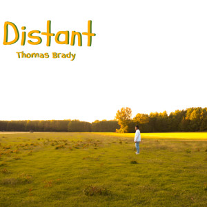 Listen to Distant song with lyrics from Thomas Brady
