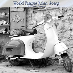 Album New World Famous Italian Songs (All Tracks Remastered) from Various Artitsts