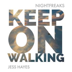 Album Keep On Walking (feat. Jess Hayes) from Nightfreaks