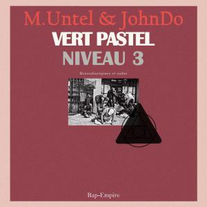 收聽Monsieur Untel的VERT PASTEL (feat. JohnDo) (Explicit)歌詞歌曲