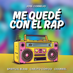 Album Me Quedé Con El Rap from Jose Cornelio