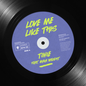收聽Tinie Tempah的Love Me Like This (feat. Maia Wright)歌詞歌曲