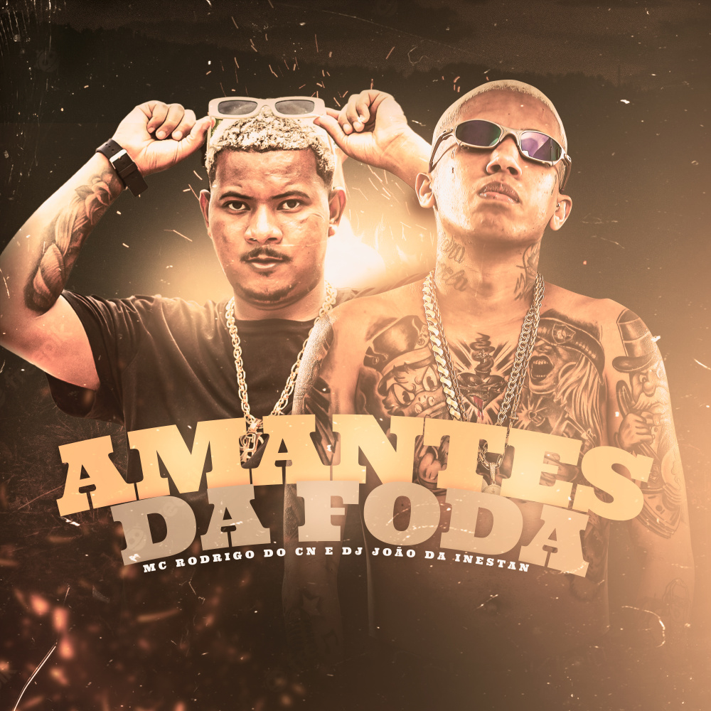 Amantes da Foda (Explicit)