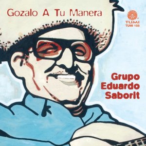Album Gozalo a Tu Manera from Eduardo Saborit