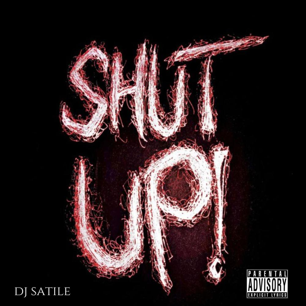 shut up (Explicit)