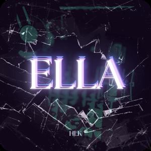 收聽Hlk的ELLA歌詞歌曲