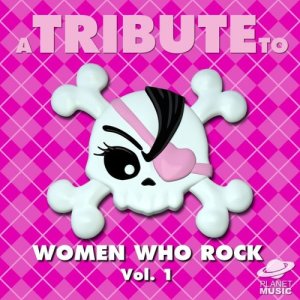 The Hit Co.的專輯A Tribute to Women Who Rock, Vol. 1