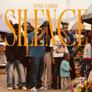 Album SILENCE (Explicit) from YUNG SAMMY