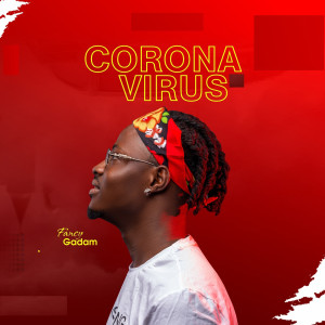 Dengarkan lagu Coronavirus nyanyian Fancy Gadam dengan lirik