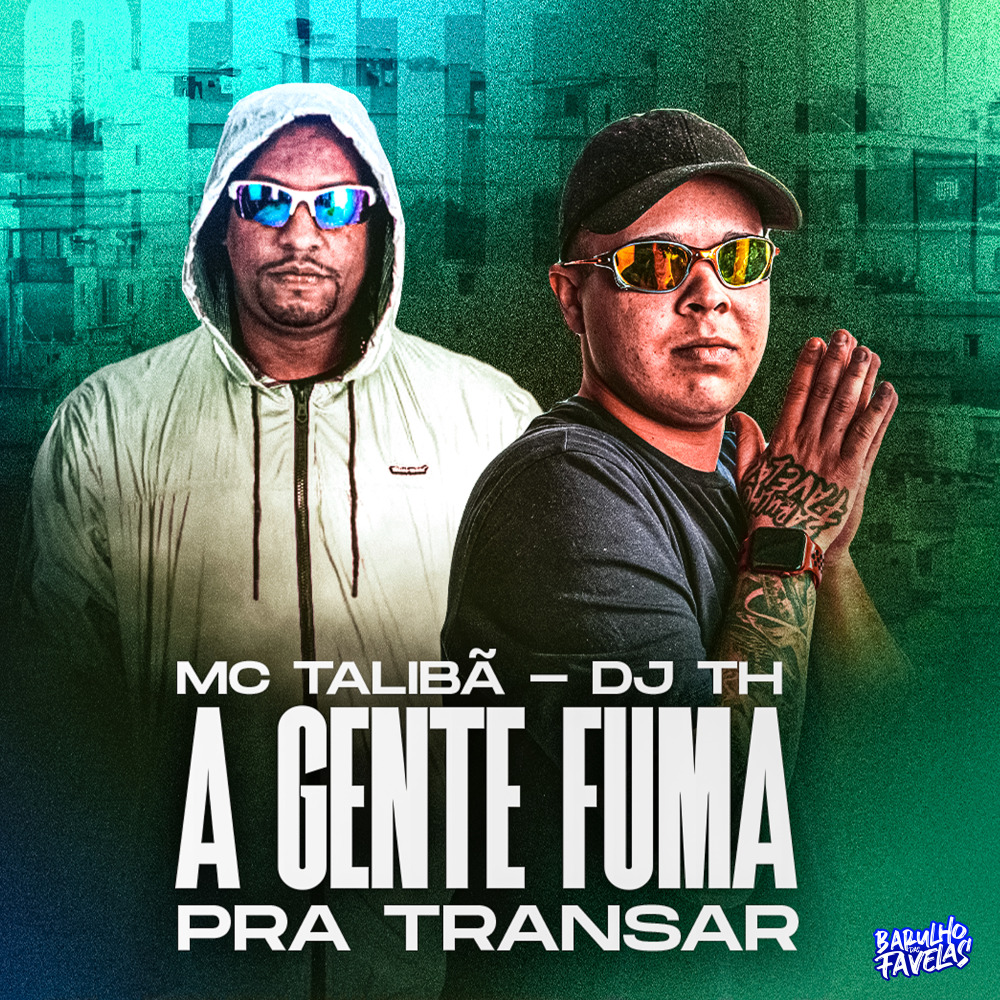 A Gente Fuma pra Transar (Explicit)