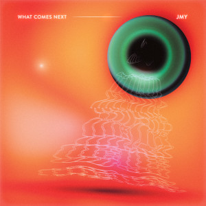 收聽JMY的What Comes Next歌詞歌曲