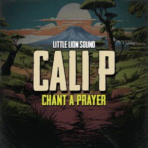 Cali P的专辑Chant A Prayer