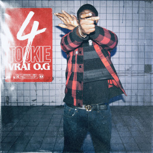 Tookie的专辑Vrai O.G, Pt. 4 (Explicit)