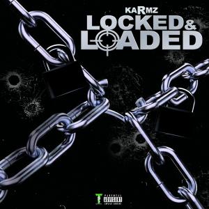 Karmz的專輯Locked & Loaded (Explicit)