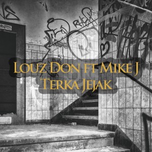 Listen to Terka Jejak song with lyrics from Louz Don