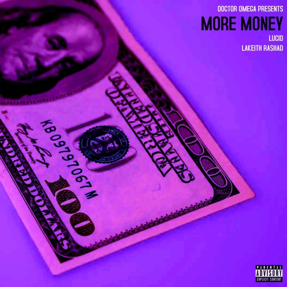 More Money (feat. Lucid & Lakeith Rashad) (Explicit)