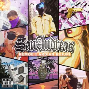 ดาวน์โหลดและฟังเพลง San Andreas (Explicit) พร้อมเนื้อเพลงจาก Remoe