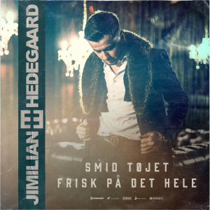 收聽Jimilian的Smid Tøjet / Frisk På Det Hele (HEDEGAARD REMIX) (HEDEGAARD REMIX|Explicit)歌詞歌曲