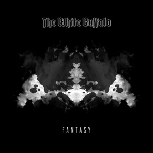 ดาวน์โหลดและฟังเพลง Fantasy พร้อมเนื้อเพลงจาก The White Buffalo