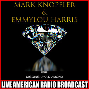 Album Digging Up A Diamond (Live) oleh Mark Knopfler