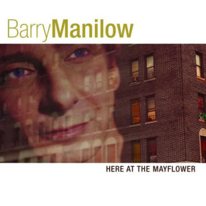 Barry Manilow的專輯Here At The Mayflower